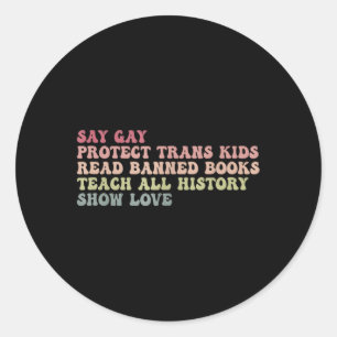 Say Gay Protect Trans Read Banned Books Teach Hit Runder Aufkleber