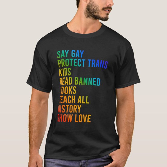 Say Gay Read Banned Book Teach All History Lgbtq T T-Shirt (Vorderseite)