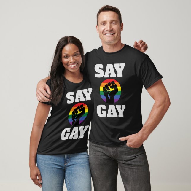 SAY GAY T - SHIRT (Unisex)
