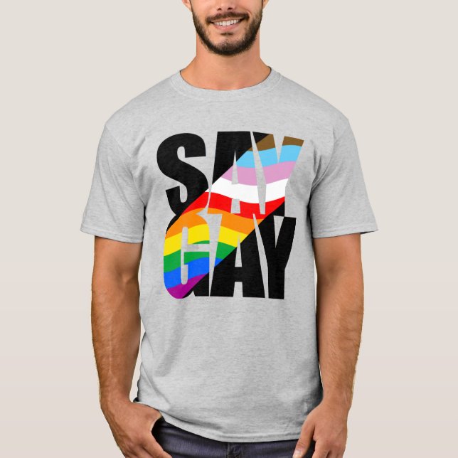 SAY GAY T-Shirt (Vorderseite)
