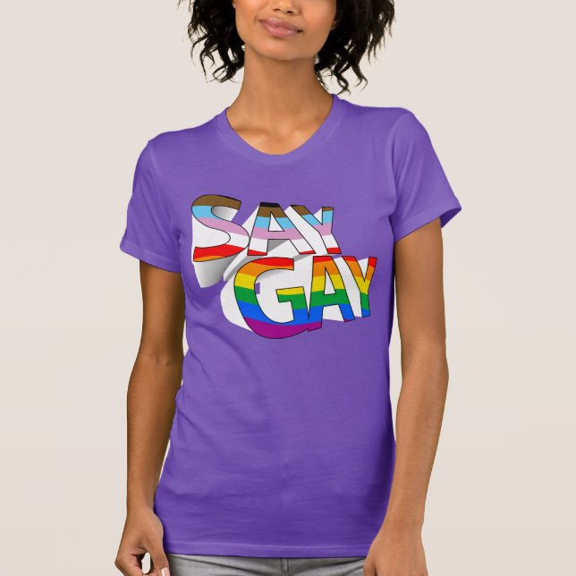SAY GAY T - SHIRT (Vorderseite)