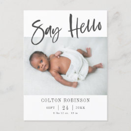 SAY HELLO Modernes Baby Foto Geburtserklärung  Ankündigungspostkarte
