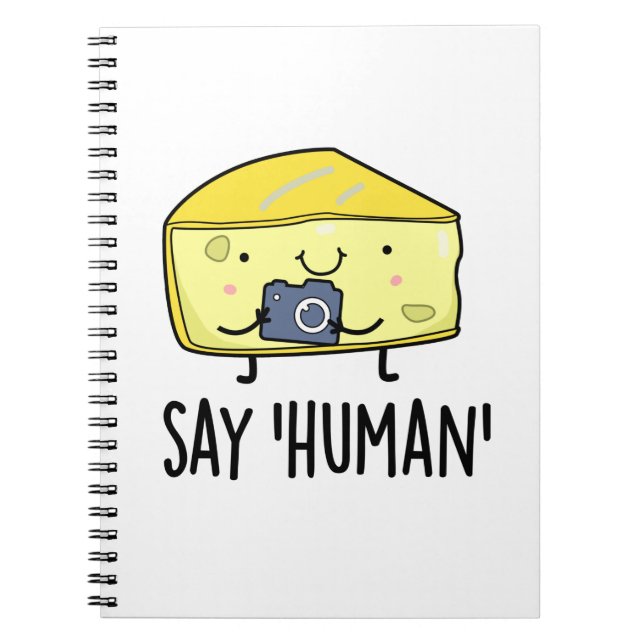Say Human Funny Fotograf Cheese Pun Notizblock (Vorderseite)
