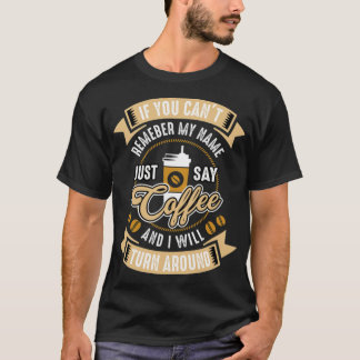 SAY-Kaffeesüchtigen witzig T-Shirt