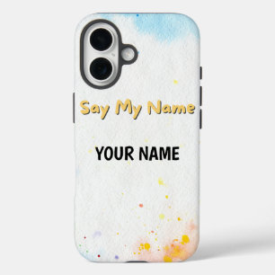 Say My iPhone 16 Hülle