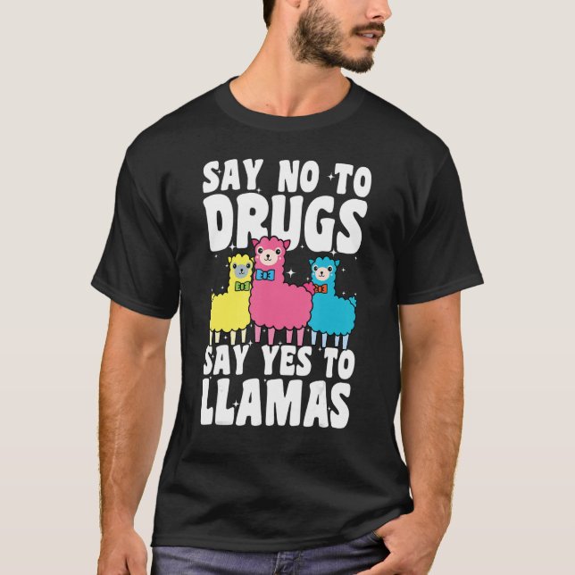 Say No To Drugs Say Yes To Llamas Red Ribbon Week  T-Shirt (Vorderseite)