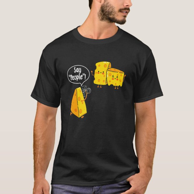Say People - Cheese Lover Food Dairy Milk Gouda Ch T-Shirt (Vorderseite)