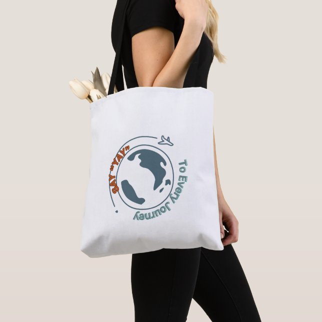 "Say YAY to Every Journey - Customizable Tote Bag (Von Nahem)