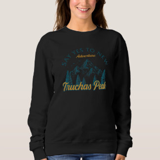 Say Yes to new Adventures Truchas Peak Wandern Neu Sweatshirt