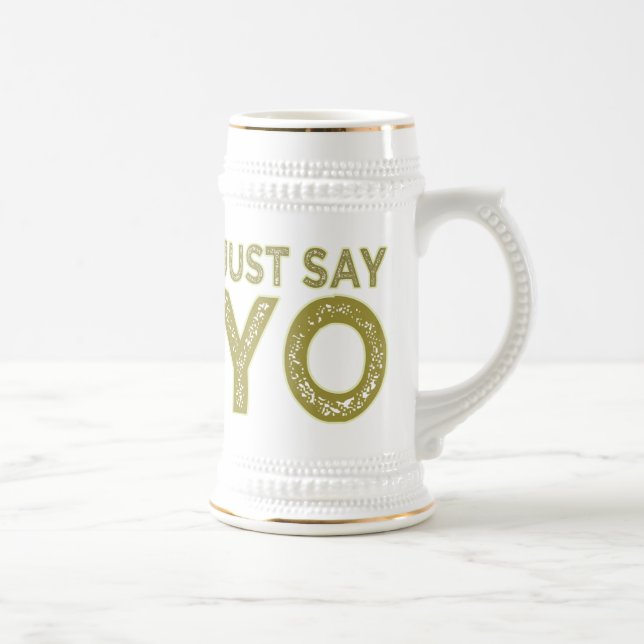 Say YO Tasse - wählen Sie Stil & Farbe (Rechts)