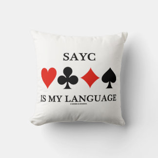 SAYC ist meine Sprache (vier Card-Anzug) Kissen