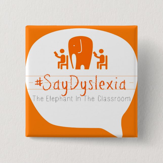 #SayDyslexia 2" quadratischer Knopf Button (Vorderseite)