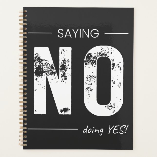 Saying NO, Doing YES! Sarcastic Humor Design Planer (Vorderseite)