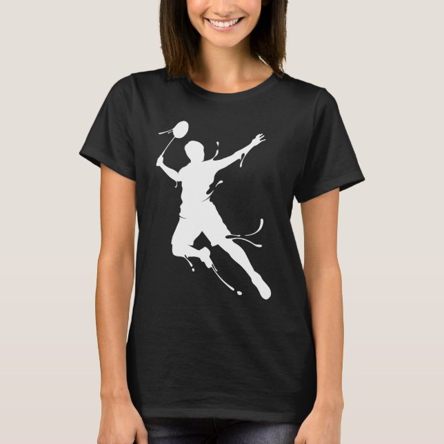 Sayings For Badminton  Men Women Family Friends T-Shirt (Vorderseite)