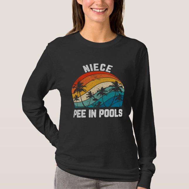 Sayings Jokes Sarcastic Retro Niece Pee In Pools T-Shirt (Vorderseite)