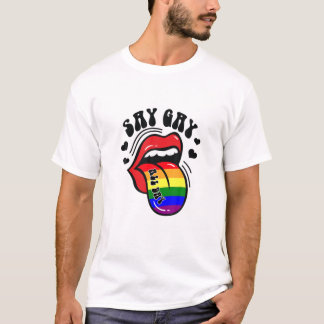 Says Gay den ganzen Tag LGBT Pride Lesbian Gay Ase T-Shirt