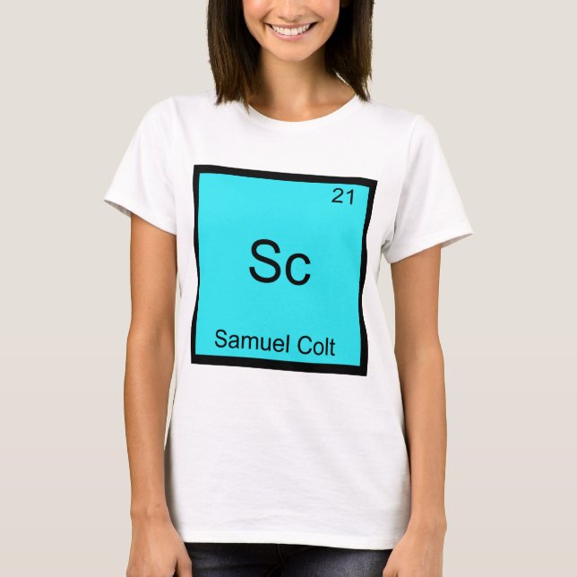 Sc - Samuel Colt Funny Chemistry Element Symbol T-Shirt (Vorderseite)
