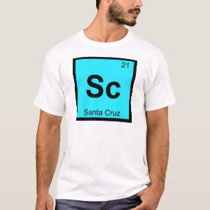 Sc - Santa Cruz City California Chemie-Symbol T-Shirt