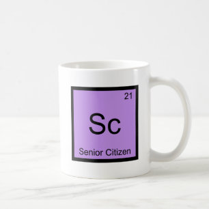 Sc - Senioren Lustige Chemie-Element-Symbol Tasse