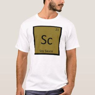 Sc - Soja Sauce Chemistry Periodisches Tabellensym T-Shirt