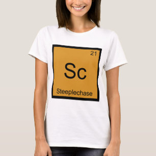 Sc - Steeplechase-lustiges Chemie-Element-Symbol T-Shirt