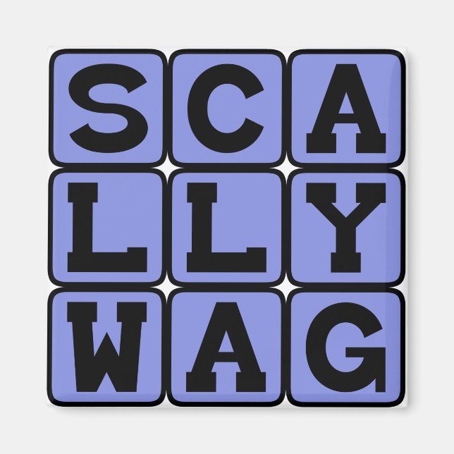 Scallywag, Mischesvous Rascal Magnet (Vorne)