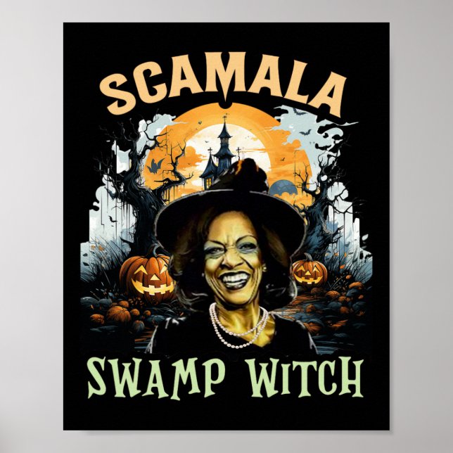 Scamala Kamala Harris Unmaskierter Sumpf Hexe Hall Poster (Vorne)