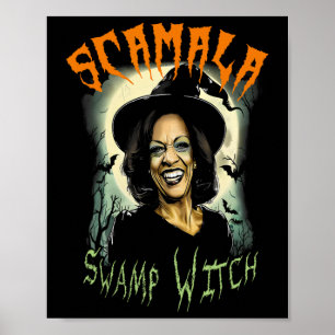 Scamala Swamp Witch Funny Anti Kamala Harris Hallo Poster