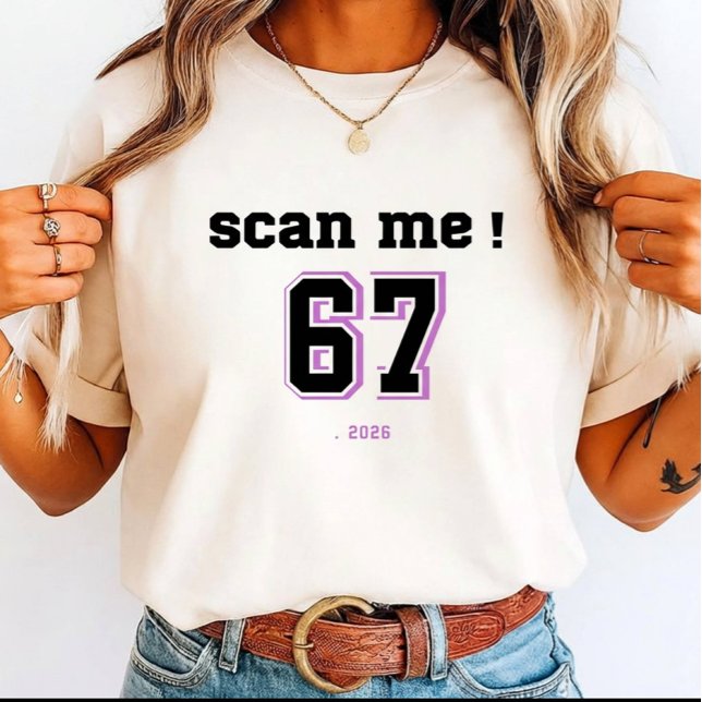  Scan Me six 7 Meme (.2026) for friends giftings' T-Shirt (Von Creator hochgeladen)