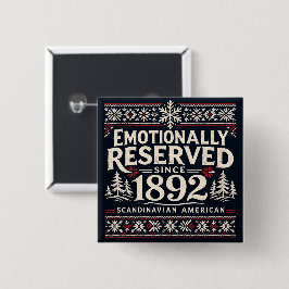 Scandinavian Humor - Emotionally Reserved  Button