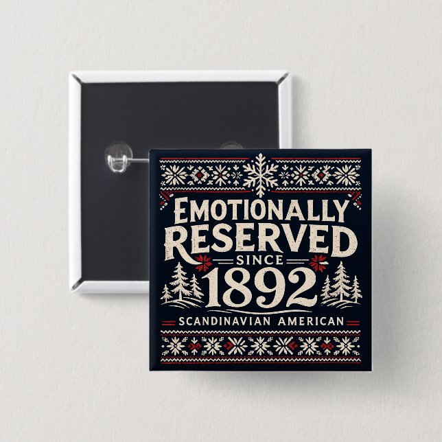 Scandinavian Humor - Emotionally Reserved  Button (Vorne & Hinten)