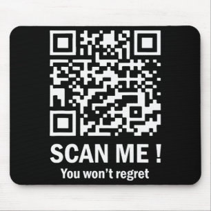 Scanne mich, du wirst es nicht bereuen Lustiger Qr Mousepad