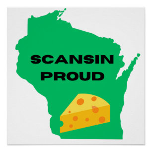 Scansin (Wisconsin) stolz! Poster