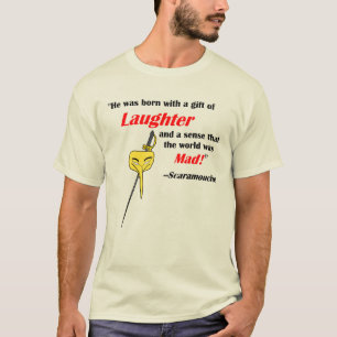Scaramouche Zitat T-Shirt