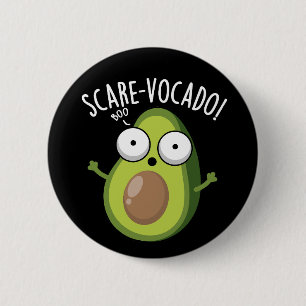 Scare-vocaco Funny Avocado Pun Dark BG Button
