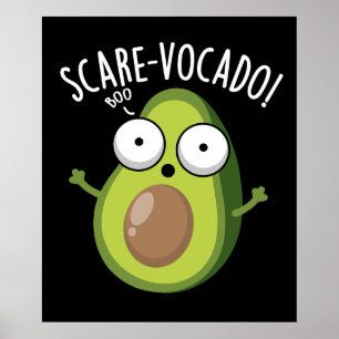 Scare-vocaco Funny Avocado Puns Dark BG Poster