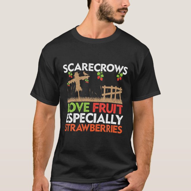 Scarecrows Liebe Frucht, insbesondere Erdbeeren T-Shirt (Vorderseite)