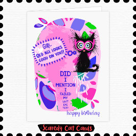 Scaredy Cat "Das Alter steht Ihnen gut" Geburtstag Karte