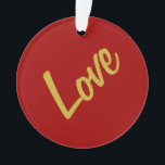 Scarlet Red Gold Colors Liebe Hochzeitkalligrafie Ornament<br><div class="desc">Sie können die Schriftart und Farben leicht ändern. Sie können auch Ihr Logo und das Hintergrundbild hinzufügen,  wie Sie möchten.</div>