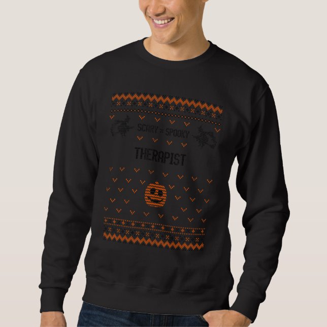 Scary and Spooky Therapist Sweatshirt (Vorderseite)
