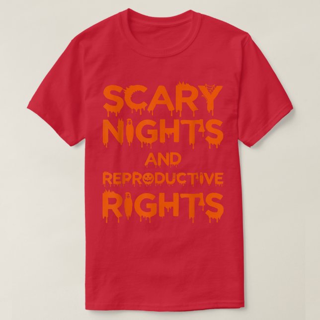 Scary Nights and Reproductive Rights Halloween Wom T-Shirt (Design vorne)