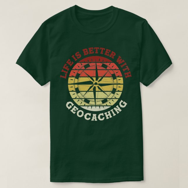 Scavenger Jagd Geocacher Leben besser mit Ge T-Shirt (Design vorne)