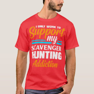 Scavenger Jagd Geocaching für einen Geocacher T-Shirt