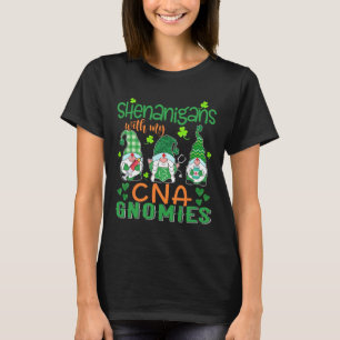 Schabernack mit meinen CNA-Gnomies am St. Patrick' T-Shirt