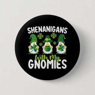 Schabernack mit meinen Gnomies Gnom St. Patrick's  Button