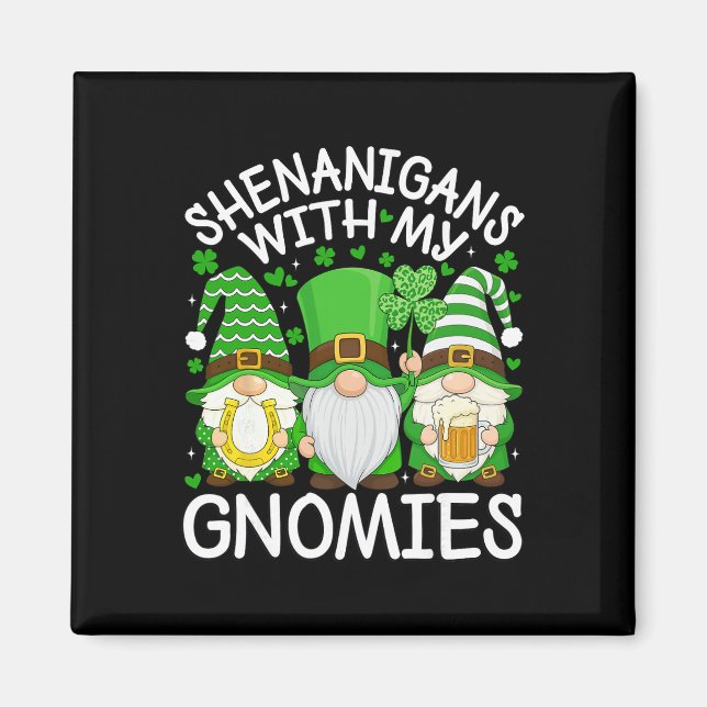 Schabernack mit meinen Gnomies St. Patrick's Day G Magnet (Vorne)