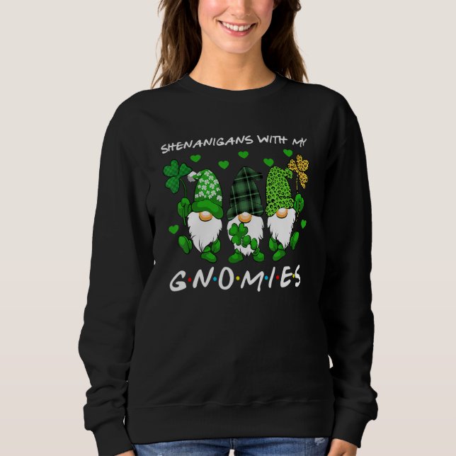 Schabernack mit meinen Gnomies St. Patrick's Day G Sweatshirt (Vorderseite)