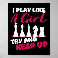 Schach, das ich wie ein Mädchen spiele, Behalt den