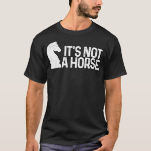 Schach Es ist kein Pferderitter Funny Schach Spiel T-Shirt