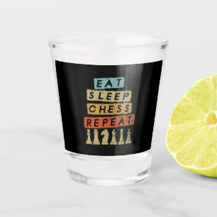Schach - Essen Schlaf Schach Wiederholen Schnapsglas
